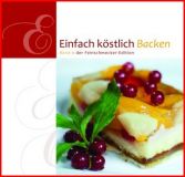 Einfach köstlich Backen - Band 6